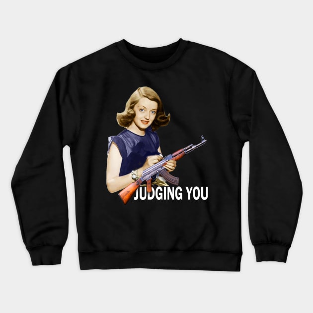 Bette : Judging You! Crewneck Sweatshirt by tamisanita